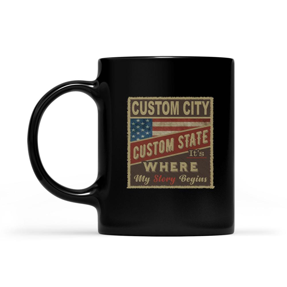 City Its where my story begins flag USA | Custom city Mug City Its where my story begins flag USA | Custom city Mug