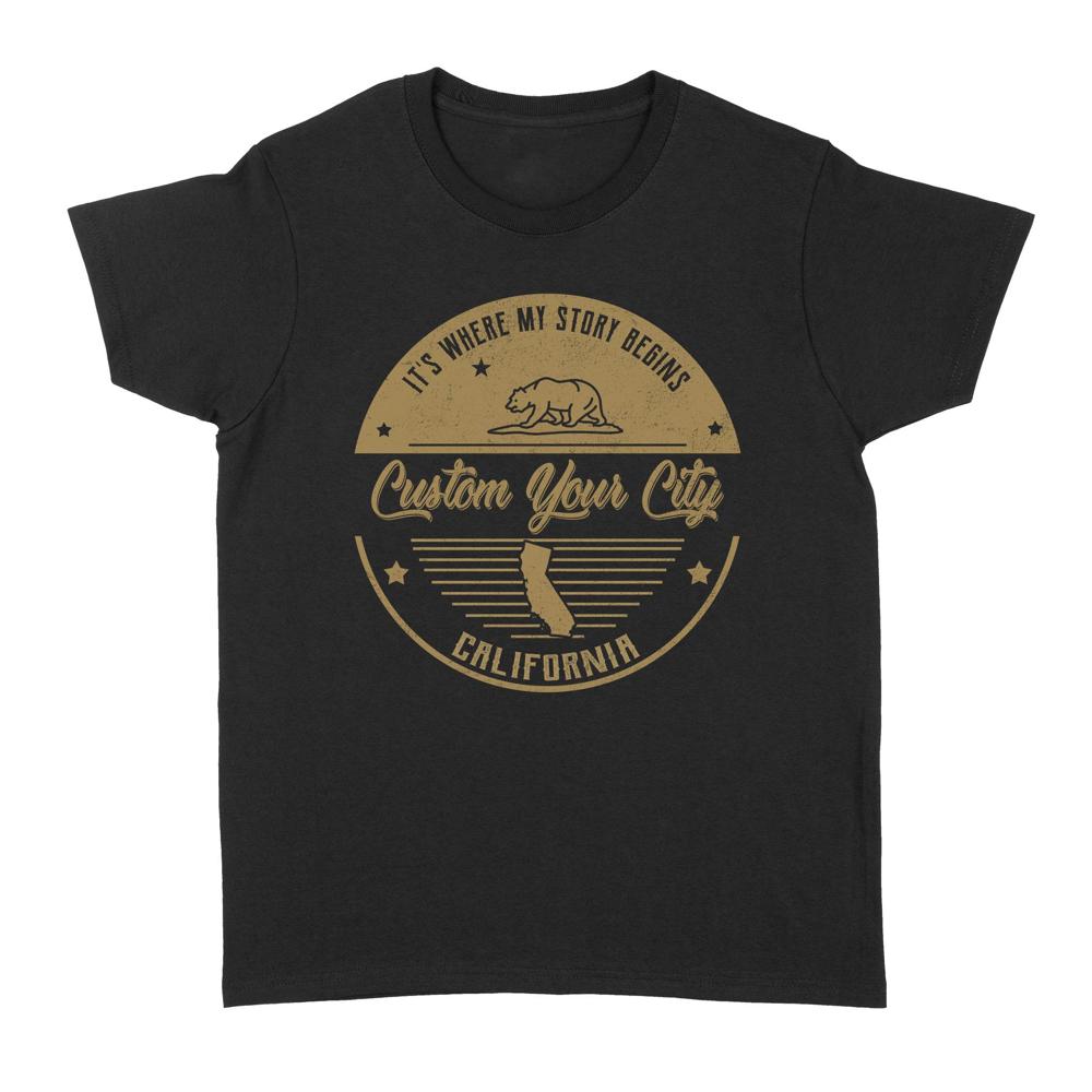 Its Where my Story begins | Custom city Standard Women's T-shirt Its Where my Story begins | Custom city Standard Women's T-shirt