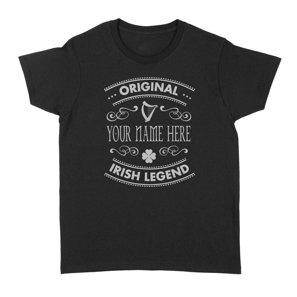Name Irish Originnal Irish Legend | Custom name Standard Women's T-shirt Name Irish Originnal Irish Legend | Custom name Standard Women's T-shirt
