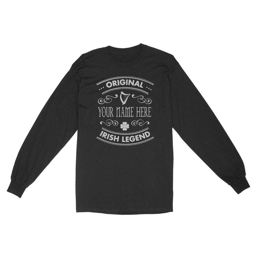 Name Irish Originnal Irish Legend | Custom name Standard Long Sleeve Name Irish Originnal Irish Legend | Custom name Standard Long Sleeve