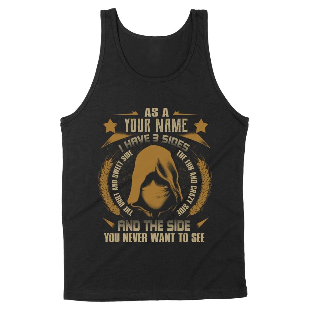 I have 3 side | Custom name Standard Tank I have 3 side | Custom name Standard Tank