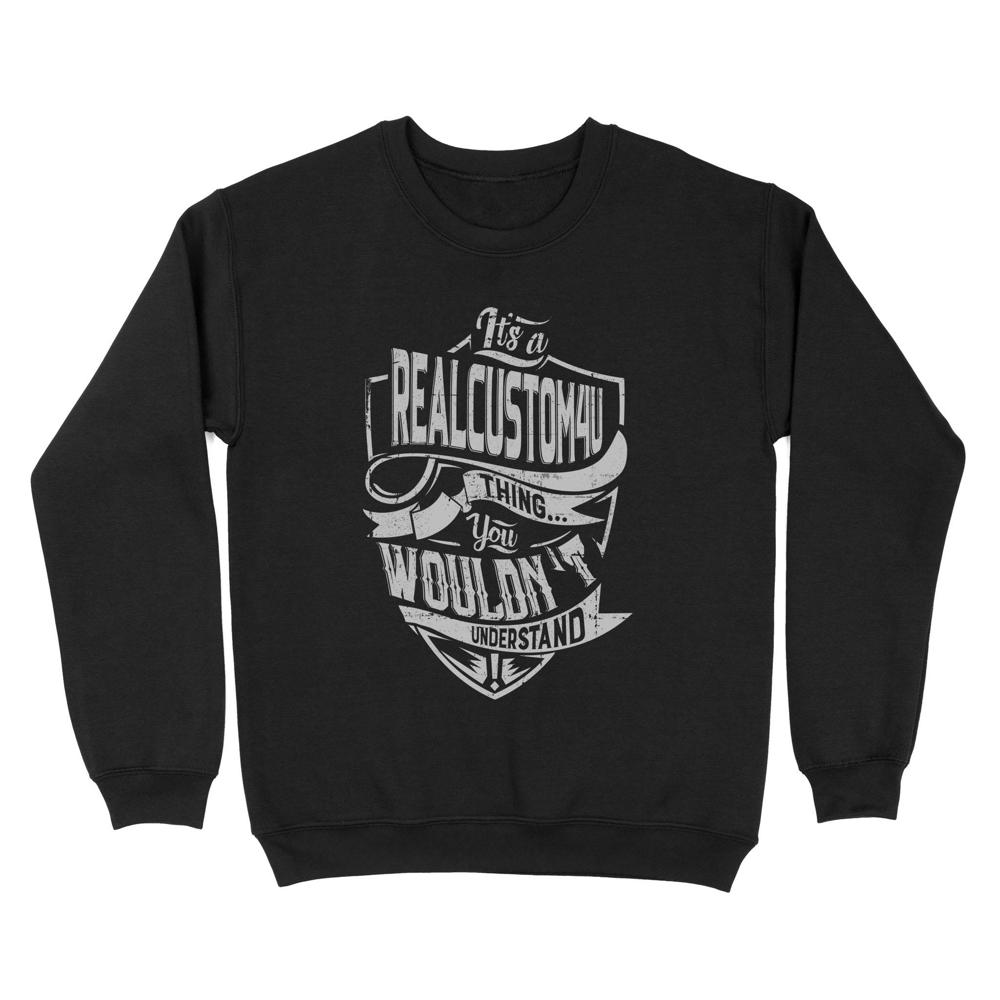 My thing You would’t Understand | Custom name Standard Crew Neck Sweatshirt My thing You would’t Understand | Custom name Standard Crew Neck Sweatshirt