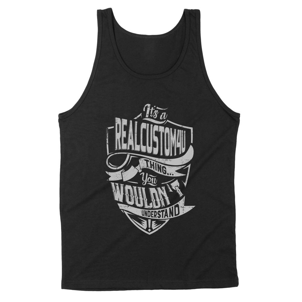 My thing You would’t Understand | Custom name Standard Tank My thing You would’t Understand | Custom name Standard Tank