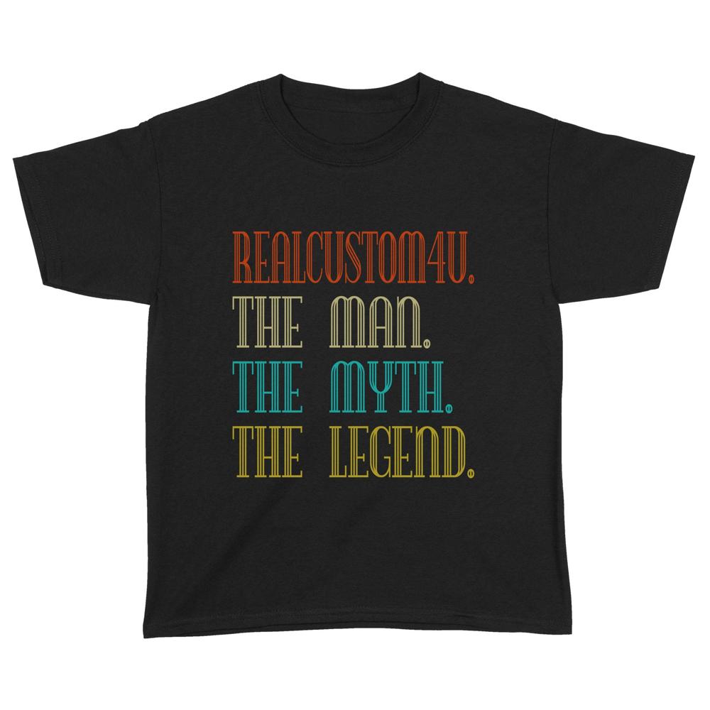 The Man The Myth The Legend | Custom name Standard Youth T-Shirt The Man The Myth The Legend | Custom name Standard Youth T-Shirt